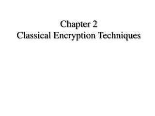 Chapter 2 Classical Encryption Techniques