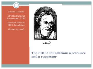 The PHCC Foundation: a resource and a requestor