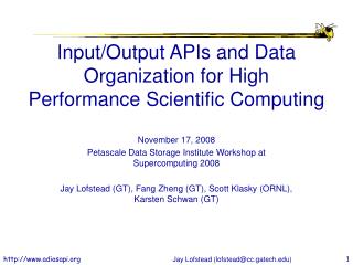 Input/Output APIs and Data Organization for High Performance Scientific Computing