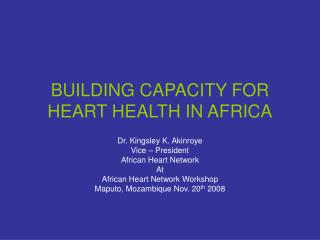 BUILDING CAPACITY FOR HEART HEALTH IN AFRICA