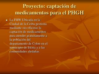 Proyecto: captación de medicamentos para el PHGH