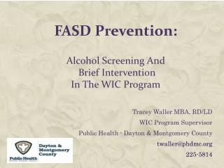 FASD Prevention: Alcohol Screening And Brief Intervention In The WIC Program