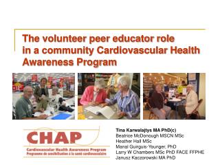 The volunteer peer educator role in a community Cardiovascular Health Awareness Program