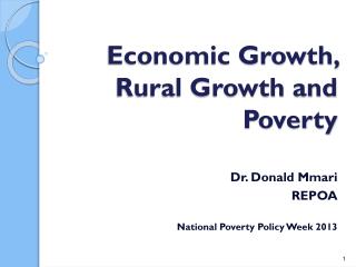 Economic Growth, Rural Growth and Poverty