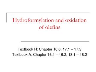 Hydroformylation and oxidation of olefins