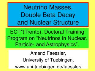 Neutrino Masses, Double Beta Decay and Nuclear Structure