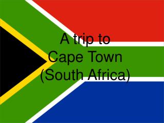 A trip to Cape Town (South Africa)