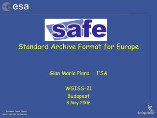 Standard Archive Format for Europe