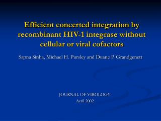 Efficient concerted integration by recombinant HIV-1 integrase without cellular or viral cofactors