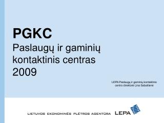 PGKC Paslaugų ir gaminių kontaktinis centras 2009