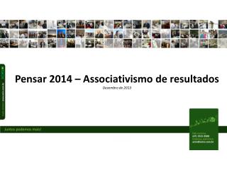 Pensar 2014 – Associativismo de resultados Dezembro de 2013