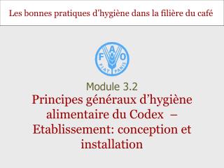 Principes généraux d’hygiène alimentaire du Codex – Etablissement: conception et installation