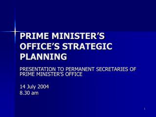 PRIME MINISTER’S OFFICE’S STRATEGIC PLANNING