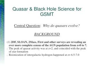 Quasar &amp; Black Hole Science for GSMT