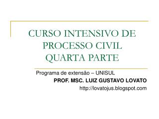 CURSO INTENSIVO DE PROCESSO CIVIL QUARTA PARTE