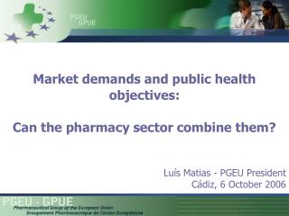Market demands and public health objectives: Can the pharmacy sector combine them?