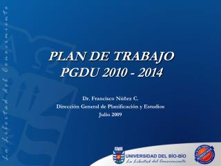 PLAN DE TRABAJO PGDU 2010 - 2014