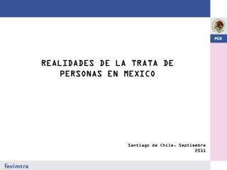 REALIDADES DE LA TRATA DE PERSONAS EN MEXICO