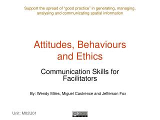 Attitudes, Behaviours and Ethics