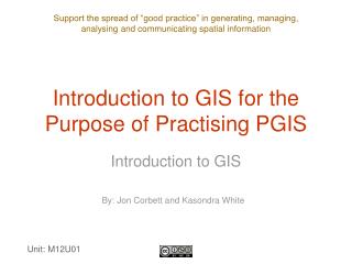 Introduction to GIS for the Purpose of Practising PGIS