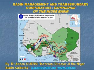 BASIN MANAGEMENT AND TRANSBOUNDARY COOPERATION : EXPERIENCE OF THE NIGER BASIN