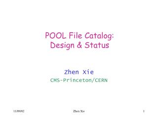 POOL File Catalog: Design &amp; Status
