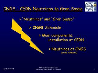 CNGS - CERN Neutrinos to Gran Sasso