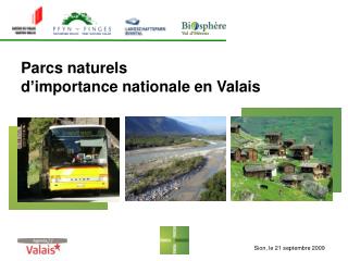 Parcs naturels d’importance nationale en Valais