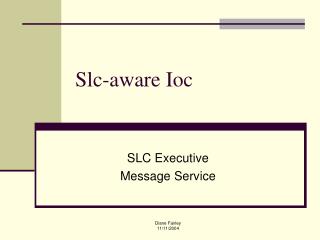 Slc-aware Ioc