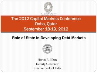 The 2012 Capital Markets Conference Doha, Qatar September 18-19, 2012