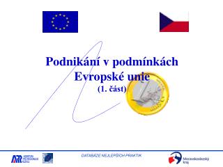 Podnikání v podmínkách Evropské unie (1. část)