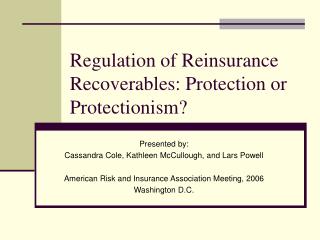 Regulation of Reinsurance Recoverables: Protection or Protectionism?
