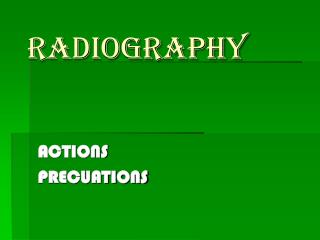 RADIOGRAPHY