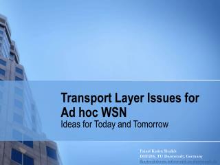 Transport Layer Issues for Ad hoc WSN