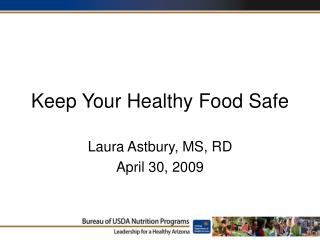 Keep Your Healthy Food Safe