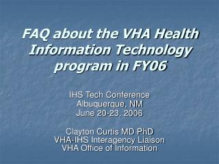 FAQ about the VHA Health Information Technology program in FY06