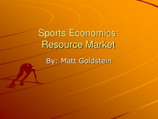 Sports Economics: Resource Market