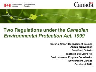 Two Regulations under the Canadian Environmental Protection Act, 1999