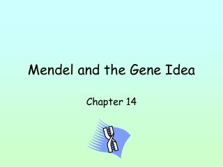 Mendel and the Gene Idea