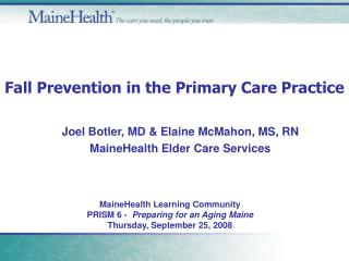 Fall Prevention in the Primary Care Practice