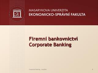 Firemní bankovnictví Corporate Banking