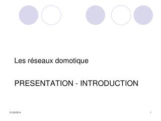PRESENTATION - INTRODUCTION