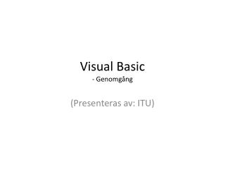 Visual Basic - Genomgång