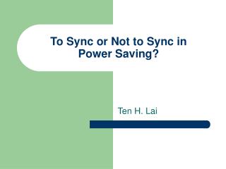 To Sync or Not to Sync in Power Saving?