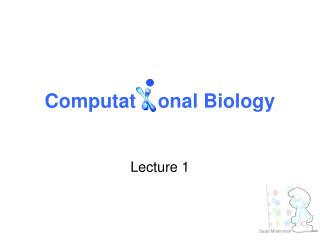 Computat onal Biology