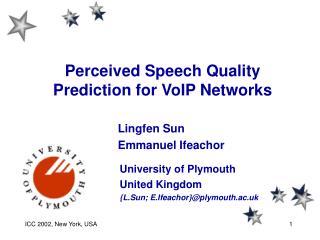 Perceived Speech Quality Prediction for VoIP Networks