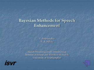 Bayesian Methods for Speech Enhancement