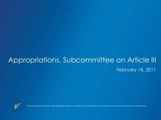 Appropriations, Subcommittee on Article III February 18, 2011