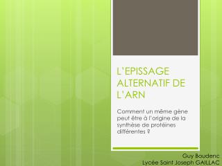 L’EPISSAGE ALTERNATIF DE L’ARN