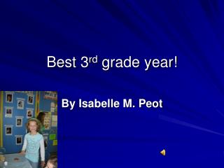 Best 3 rd grade year!
